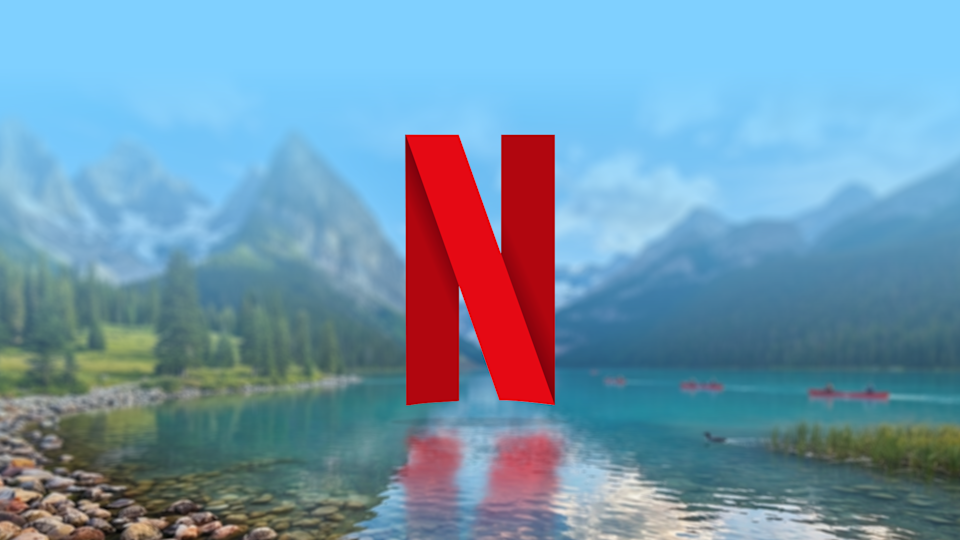The Netflix logo sits on a blurred landscape of mountains and a lake.