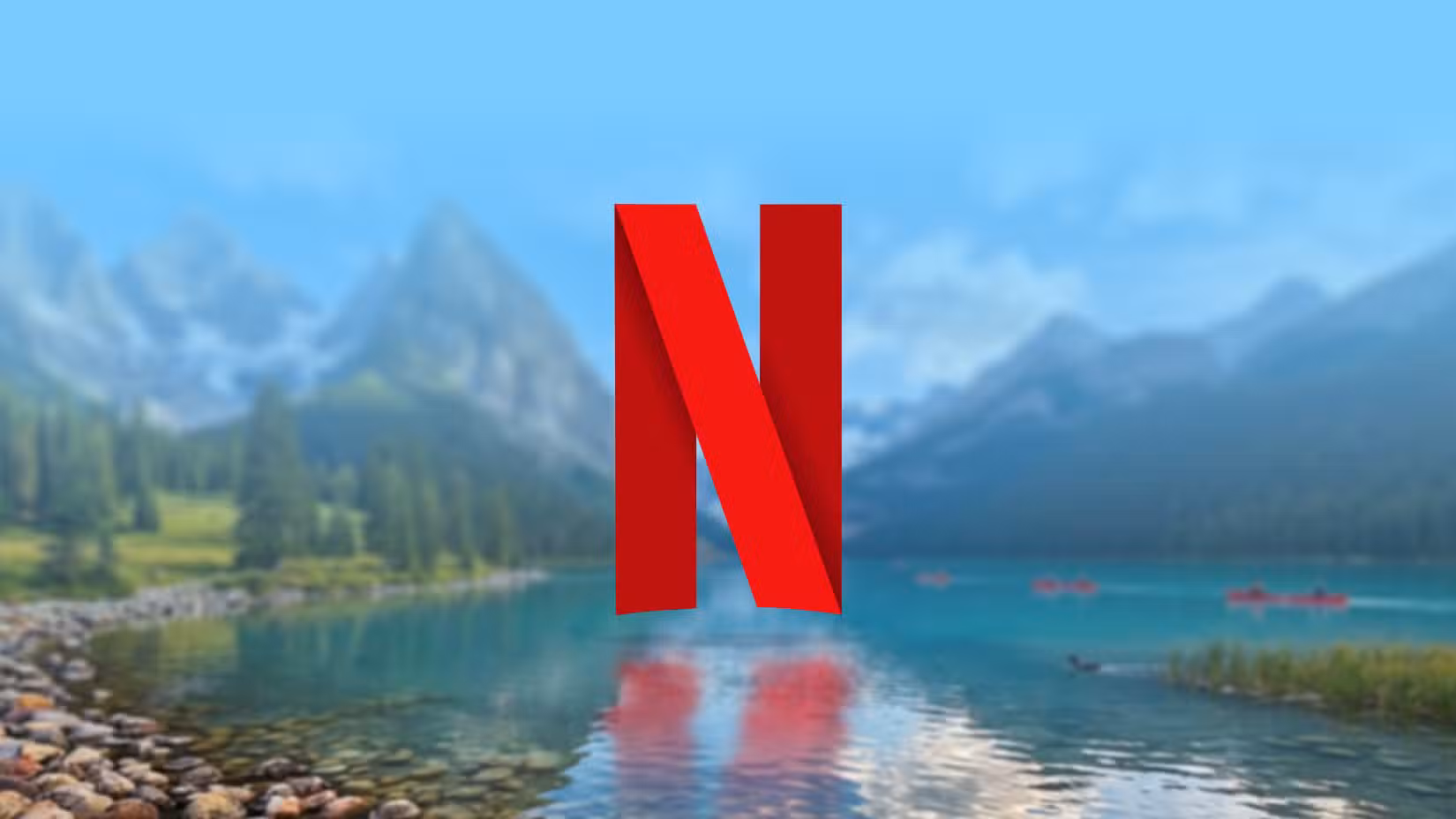 The Netflix logo sits on a blurred landscape of mountains and a lake.